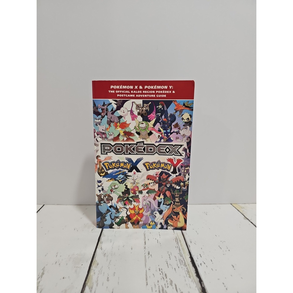 Pokémon X and Pokémon Y : The Official Kalos Region Pokédex and Postgame...